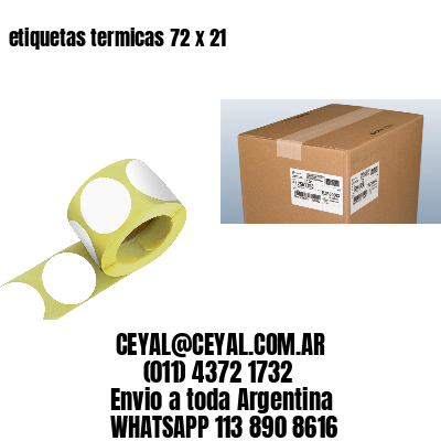 etiquetas termicas 72 x 21