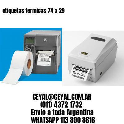 etiquetas termicas 74 x 29