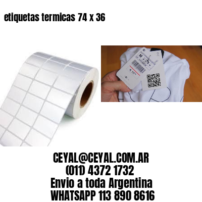 etiquetas termicas 74 x 36