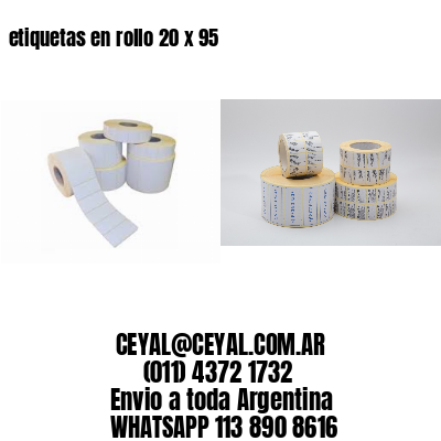 etiquetas en rollo 20 x 95