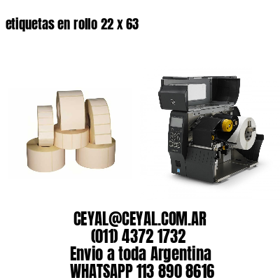 etiquetas en rollo 22 x 63