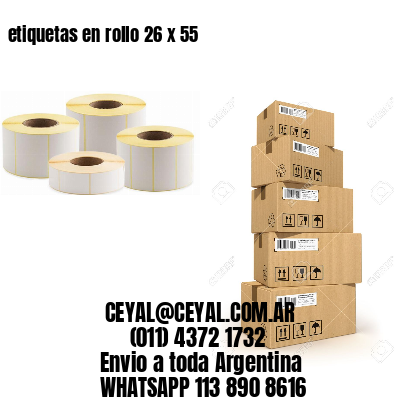 etiquetas en rollo 26 x 55