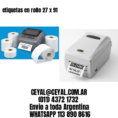 etiquetas en rollo 27 x 91