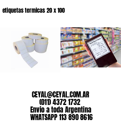 etiquetas termicas 20 x 100