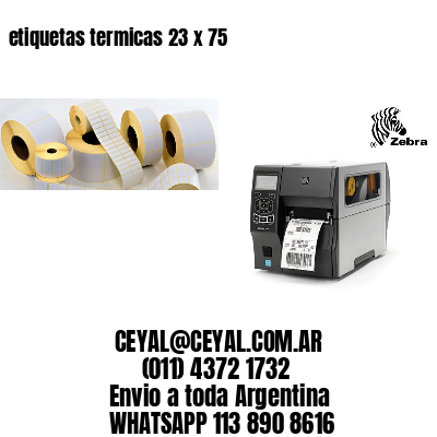 etiquetas termicas 23 x 75