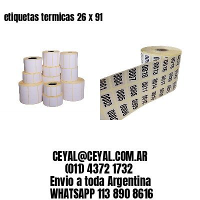 etiquetas termicas 26 x 91