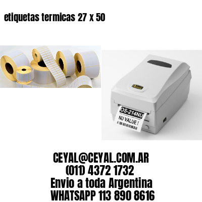 etiquetas termicas 27 x 50