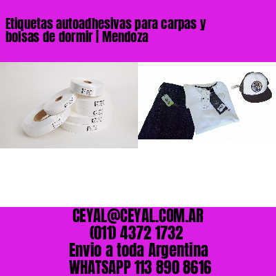 Etiquetas autoadhesivas para carpas y bolsas de dormir | Mendoza