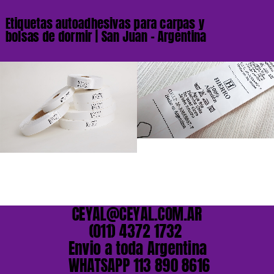 Etiquetas autoadhesivas para carpas y bolsas de dormir | San Juan – Argentina