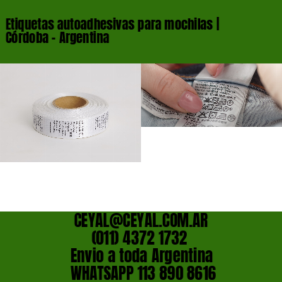 Etiquetas autoadhesivas para mochilas | Córdoba – Argentina