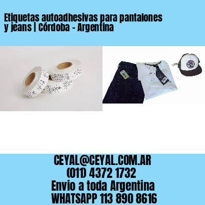 Etiquetas autoadhesivas para pantalones y jeans | Córdoba – Argentina
