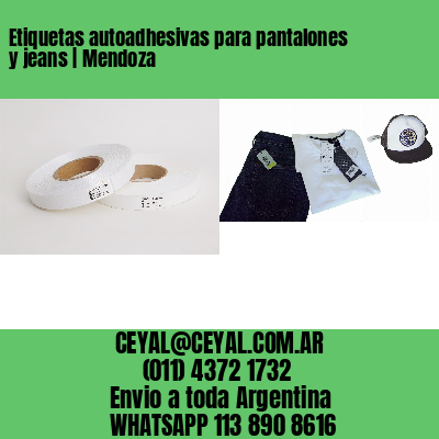 Etiquetas autoadhesivas para pantalones y jeans | Mendoza