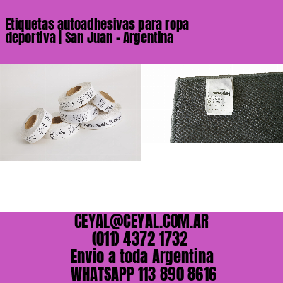 Etiquetas autoadhesivas para ropa deportiva | San Juan – Argentina