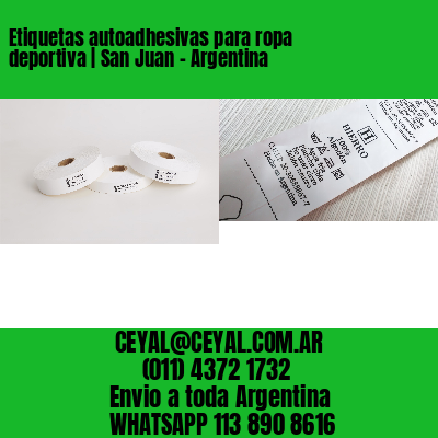 Etiquetas autoadhesivas para ropa deportiva | San Juan – Argentina
