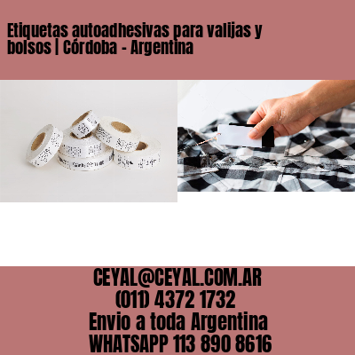 Etiquetas autoadhesivas para valijas y bolsos | Córdoba – Argentina