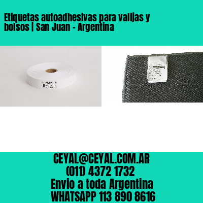Etiquetas autoadhesivas para valijas y bolsos | San Juan – Argentina