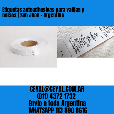 Etiquetas autoadhesivas para valijas y bolsos | San Juan – Argentina