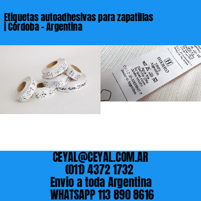 Etiquetas autoadhesivas para zapatillas | Córdoba – Argentina