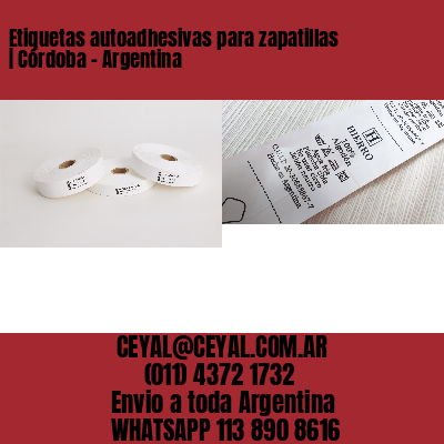 Etiquetas autoadhesivas para zapatillas | Córdoba – Argentina