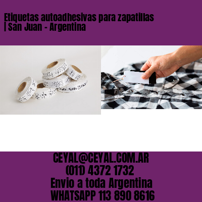 Etiquetas autoadhesivas para zapatillas | San Juan – Argentina
