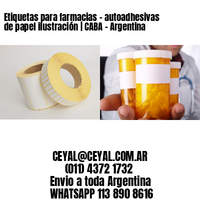 Etiquetas para farmacias – autoadhesivas de papel ilustración | CABA – Argentina