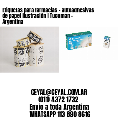 Etiquetas para farmacias – autoadhesivas de papel ilustración | Tucuman – Argentina