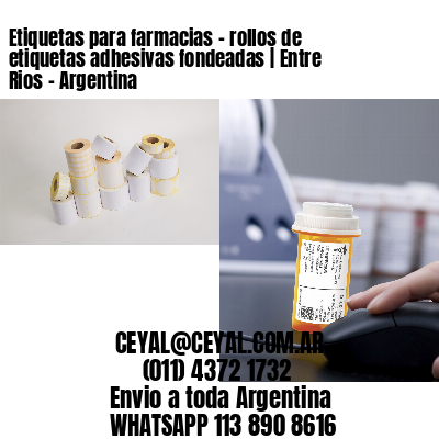 Etiquetas para farmacias – rollos de etiquetas adhesivas fondeadas | Entre Rios – Argentina