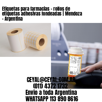 Etiquetas para farmacias – rollos de etiquetas adhesivas fondeadas | Mendoza – Argentina