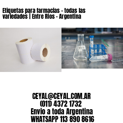 Etiquetas para farmacias – todas las variedades | Entre Rios – Argentina