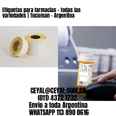 Etiquetas para farmacias – todas las variedades | Tucuman – Argentina