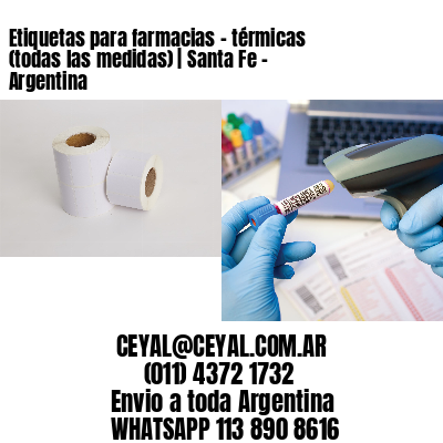 Etiquetas para farmacias – térmicas (todas las medidas) | Santa Fe – Argentina