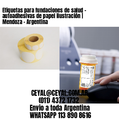 Etiquetas para fundaciones de salud – autoadhesivas de papel ilustración | Mendoza – Argentina