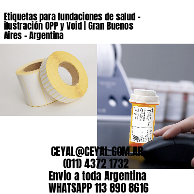 Etiquetas para fundaciones de salud – ilustración OPP y Void | Gran Buenos Aires – Argentina
