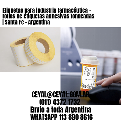 Etiquetas para industria farmacéutica – rollos de etiquetas adhesivas fondeadas | Santa Fe – Argentina
