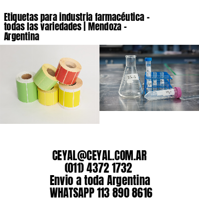 Etiquetas para industria farmacéutica – todas las variedades | Mendoza – Argentina