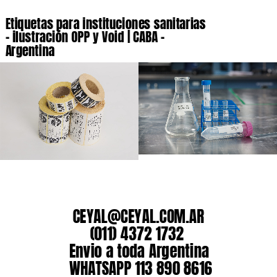 Etiquetas para instituciones sanitarias – ilustración OPP y Void | CABA – Argentina