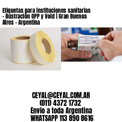 Etiquetas para instituciones sanitarias – ilustración OPP y Void | Gran Buenos Aires – Argentina