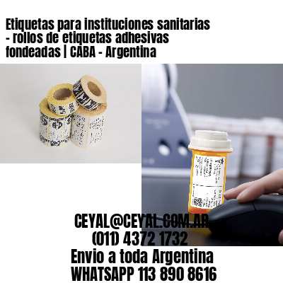 Etiquetas para instituciones sanitarias – rollos de etiquetas adhesivas fondeadas | CABA – Argentina