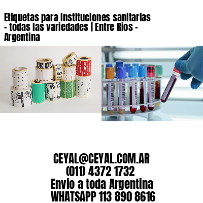 Etiquetas para instituciones sanitarias – todas las variedades | Entre Rios – Argentina