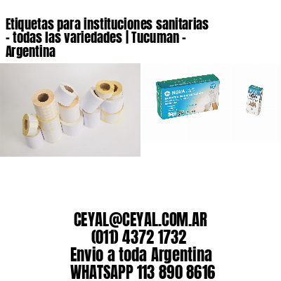 Etiquetas para instituciones sanitarias – todas las variedades | Tucuman – Argentina