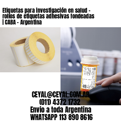Etiquetas para investigación en salud – rollos de etiquetas adhesivas fondeadas | CABA – Argentina