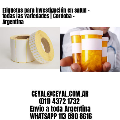 Etiquetas para investigación en salud – todas las variedades | Cordoba – Argentina