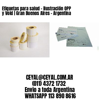 Etiquetas para salud – ilustración OPP y Void | Gran Buenos Aires – Argentina
