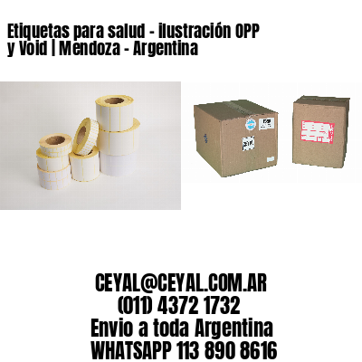 Etiquetas para salud – ilustración OPP y Void | Mendoza – Argentina