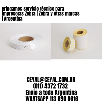 Brindamos servicio técnico para impresoras Zebra | Zebra y otras marcas | Argentina