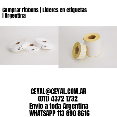 Comprar ribbons | Líderes en etiquetas | Argentina