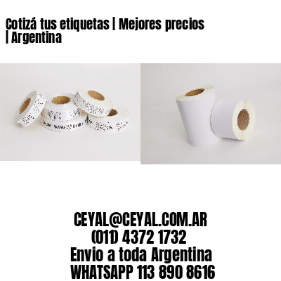 Cotizá tus etiquetas | Mejores precios | Argentina