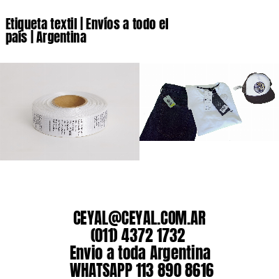 Etiqueta textil | Envíos a todo el país | Argentina
