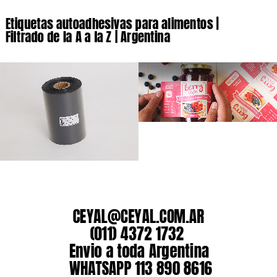 Etiquetas autoadhesivas para alimentos | Filtrado de la A a la Z | Argentina