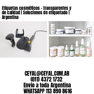 Etiquetas cosméticos – transparentes y de calidad | Soluciones de etiquetado | Argentina